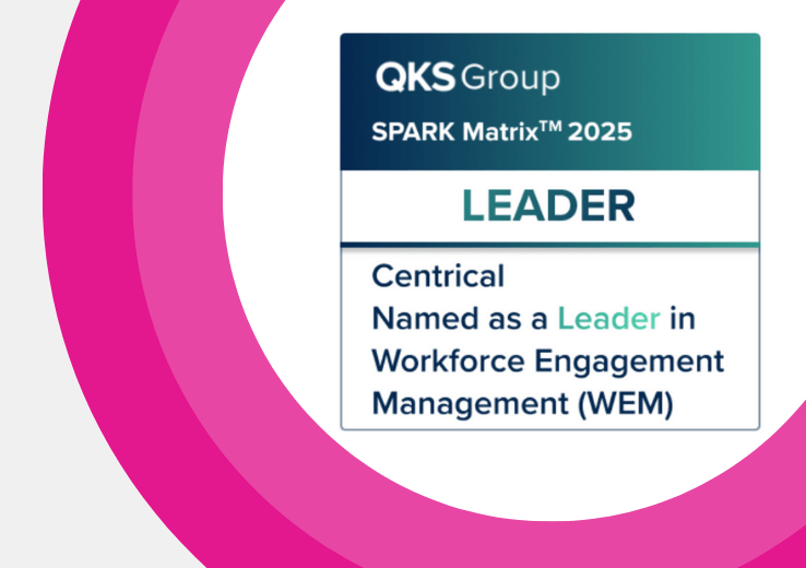 Centrical Named Leader in 2025 SPARK Matrix™ for Workforce Engagement Management by QKS Group