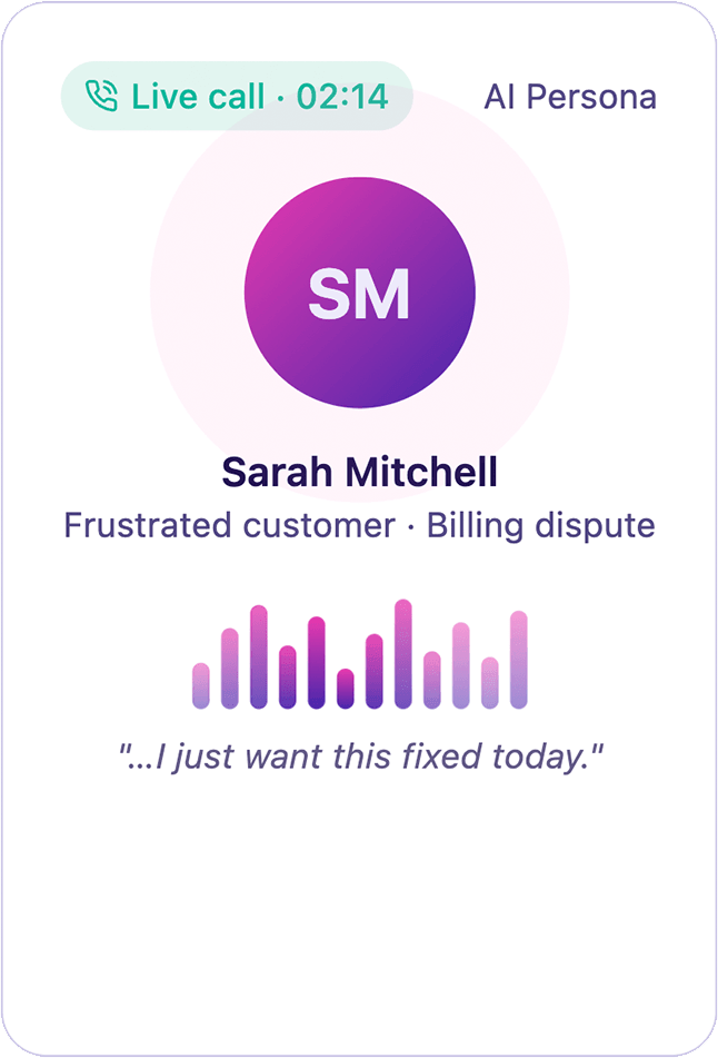 AI Role-Play: a live practice call with an AI persona playing a frustrated customer in a billing dispute